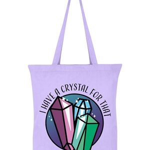 I Have a Crystal for that Tote Bag